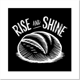 Rise and Shine Bread Lover | Baking Posters and Art